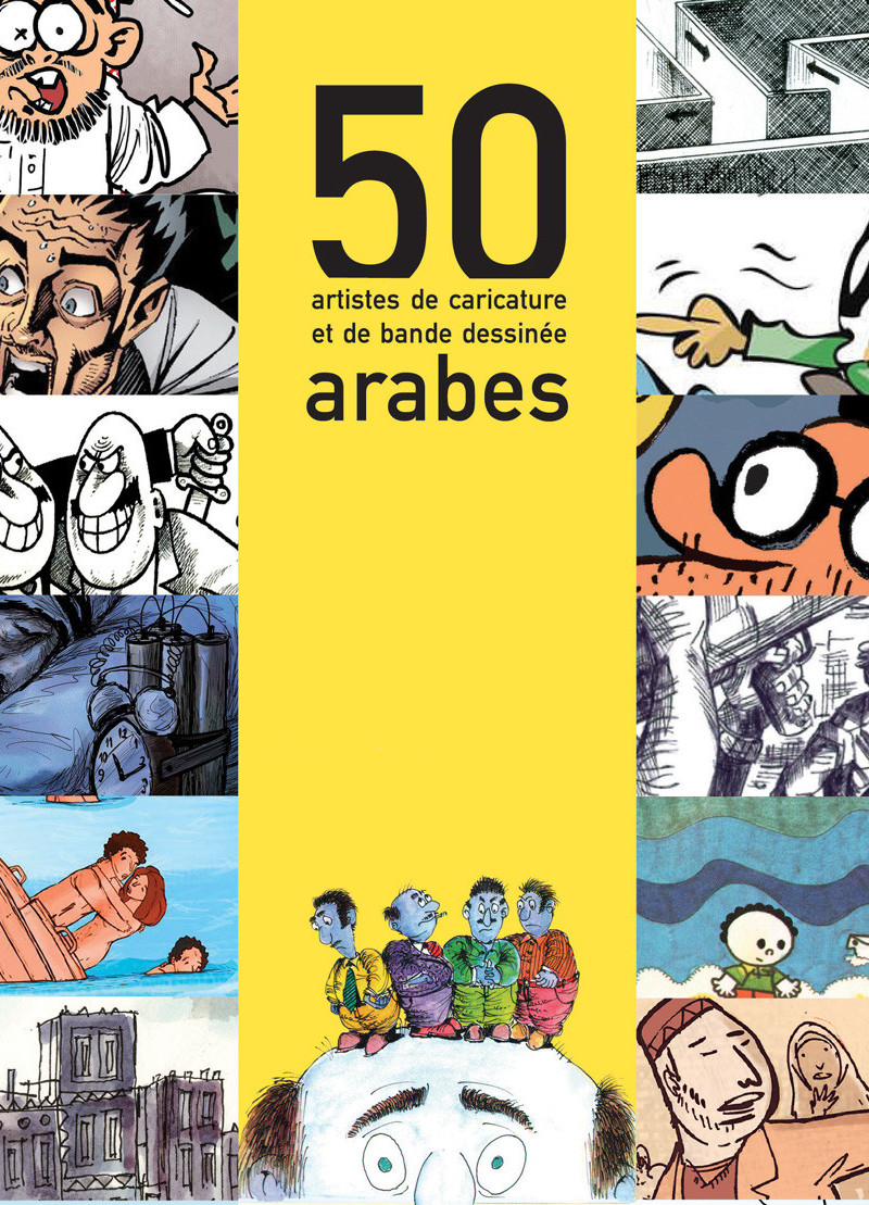 50 artistes de caricature et de bande dessinée arabes, un concentré de nouveauté de notre côté de la Méditerranée.