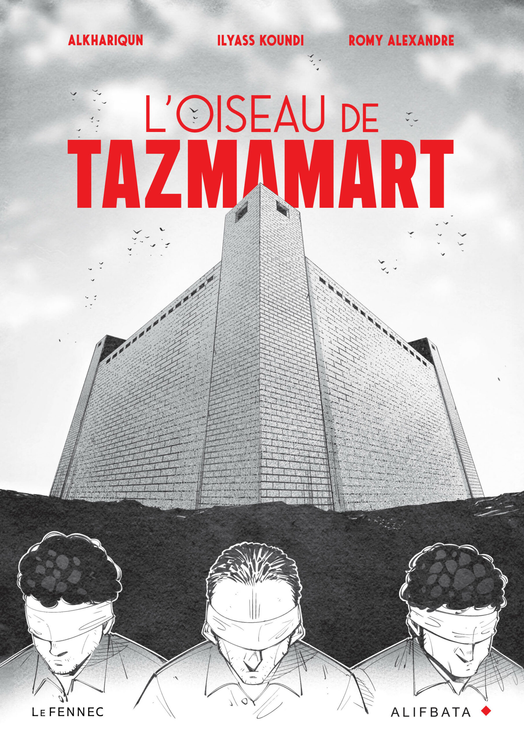 L&rsquo;Oiseau de Tazmamart